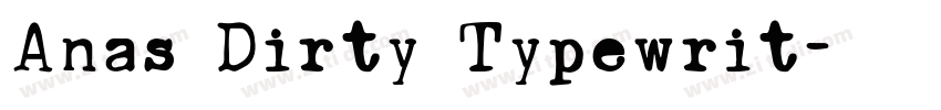 Anas Dirty Typewrit字体转换